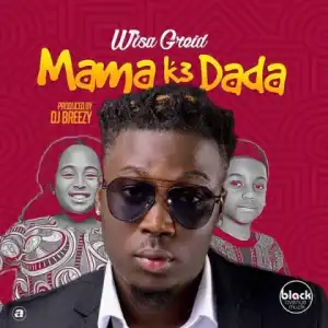 Wisa Greid - Mama K3 Dada